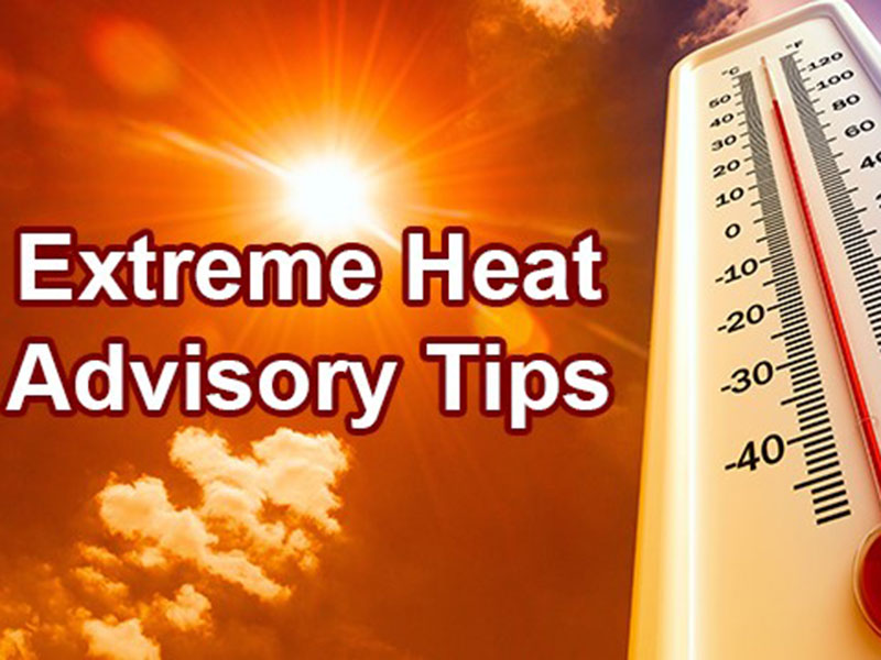 Extreme heat advisory tips